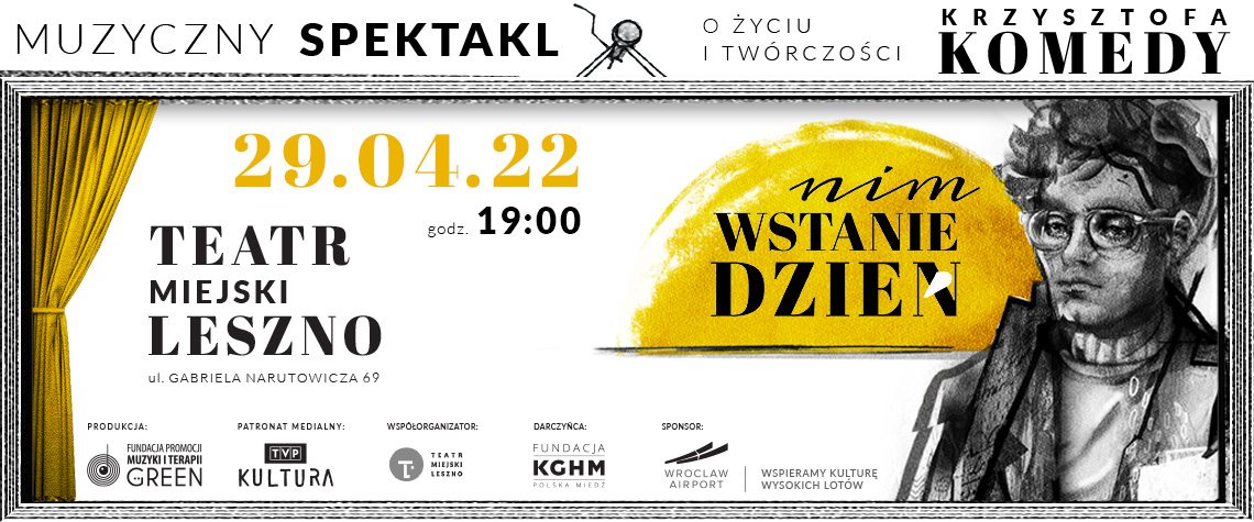 Z miłości do Komedy - NIM WSTANIE DZIEŃ w Lesznie